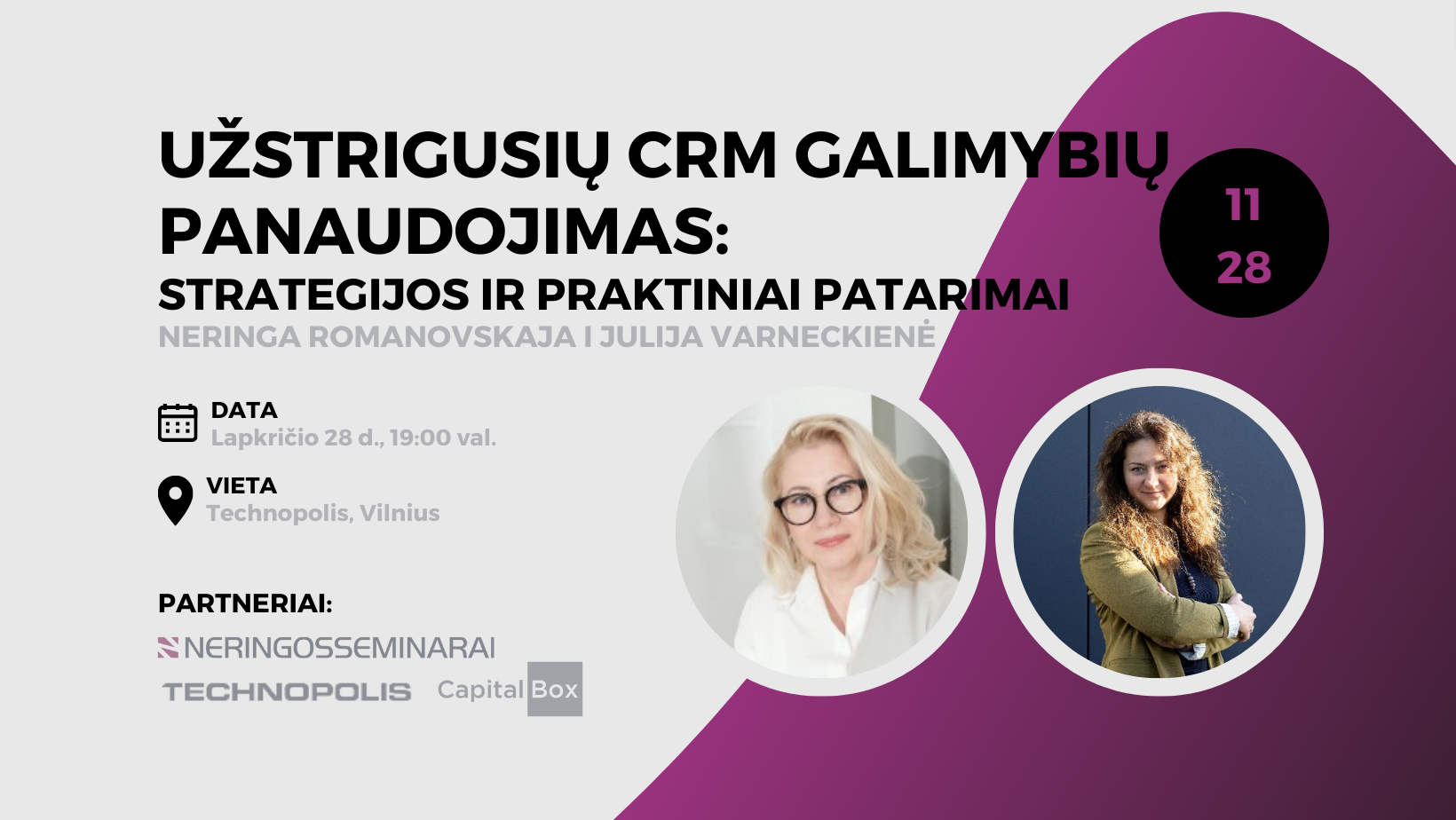 UŽSTRIGUSIŲ CRM Galimybių Panaudojimas Neringa Romanovskaja Julija Varneckienė LiPA Lietuvos pardavimų asociacija Neringos seminarai CapitalBox Technopolis Liudas Vasaris