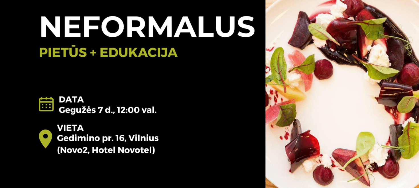 Neformalus: pietūs + edukacija (Hotel Novotel)