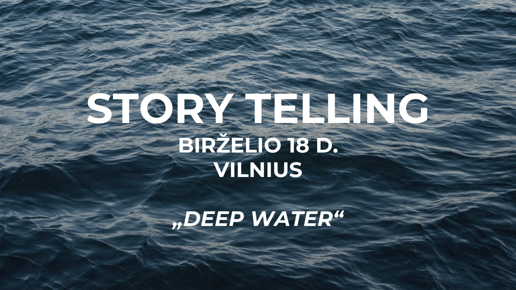 Story Telling: Deep Water