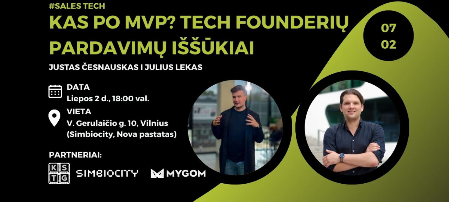 Kas po MVP? Tech founderių pardavimų iššūkiai