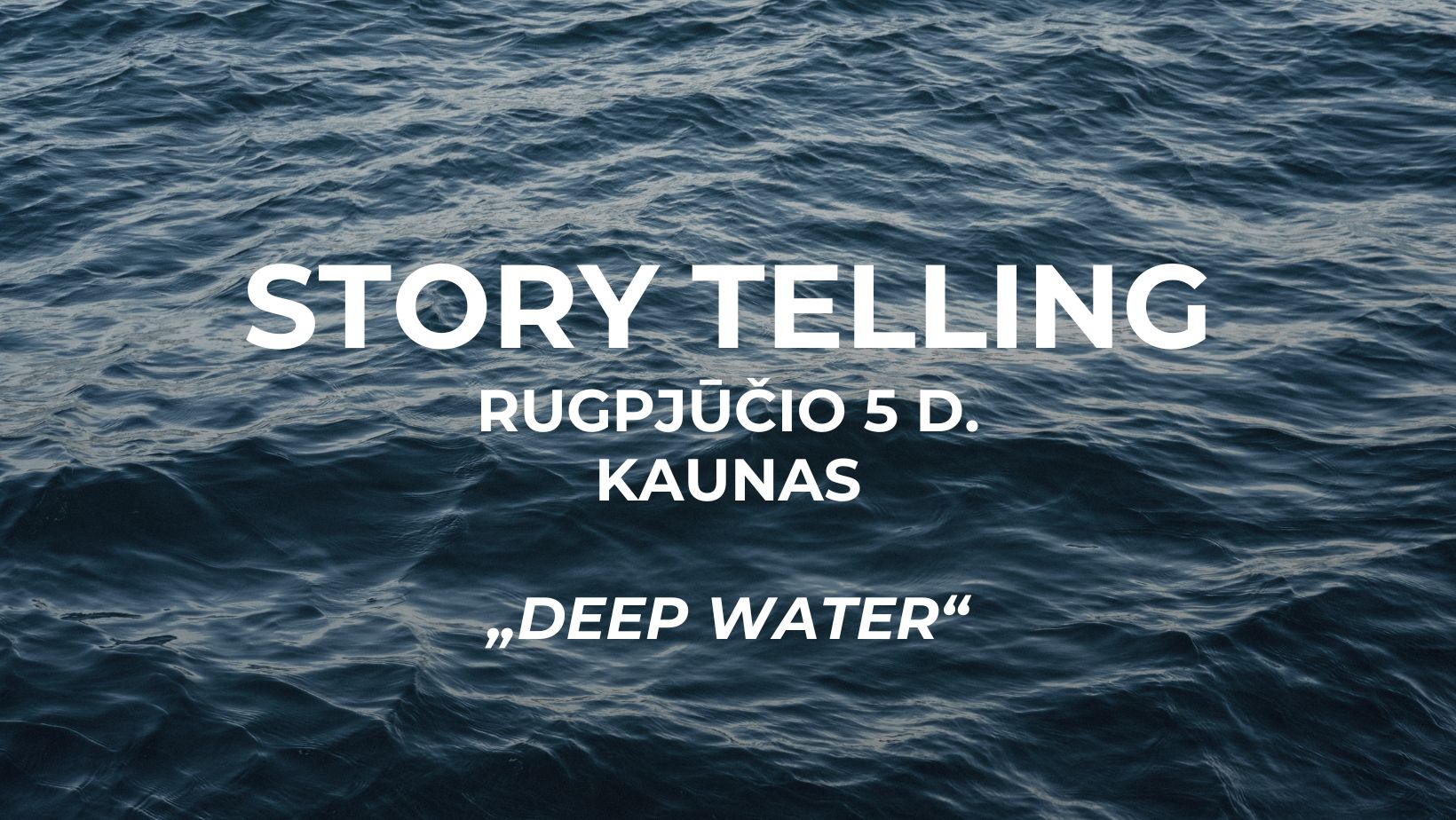 Story Telling: Deep Water