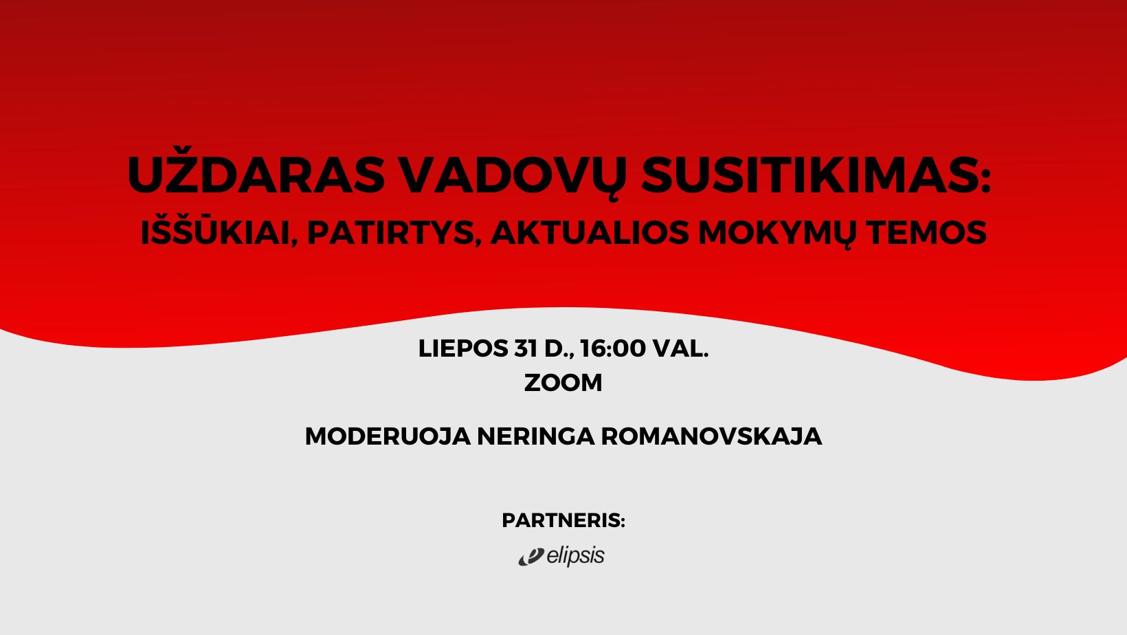 Uždaras vadovų susitikimas: iššūkiai, patirtys, aktualios mokymų temos