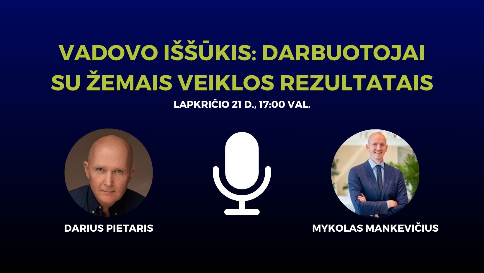 Vadovo iššūkis: darbuotojai su žemais veiklos rezultatais I su Dariumi Pietariu