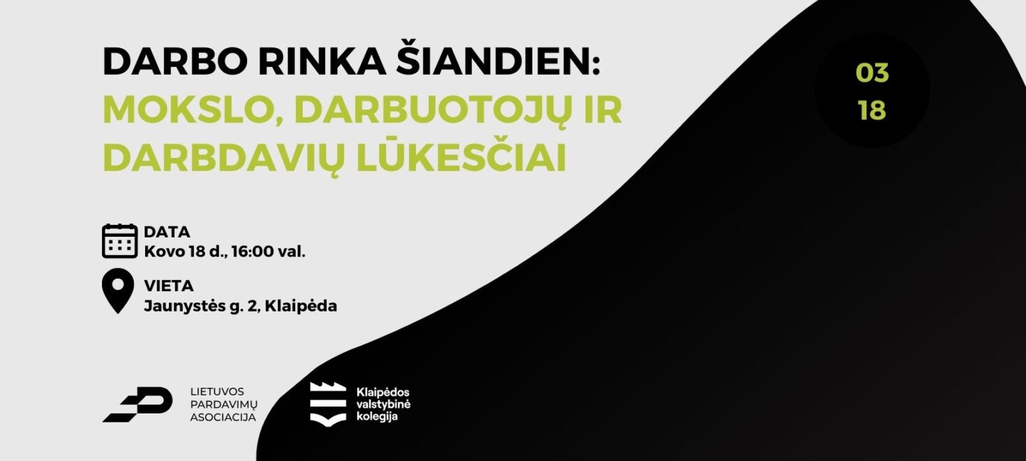 Darbo rinka šiandien: mokslo, darbuotojų ir darbdavių lūkesčiai