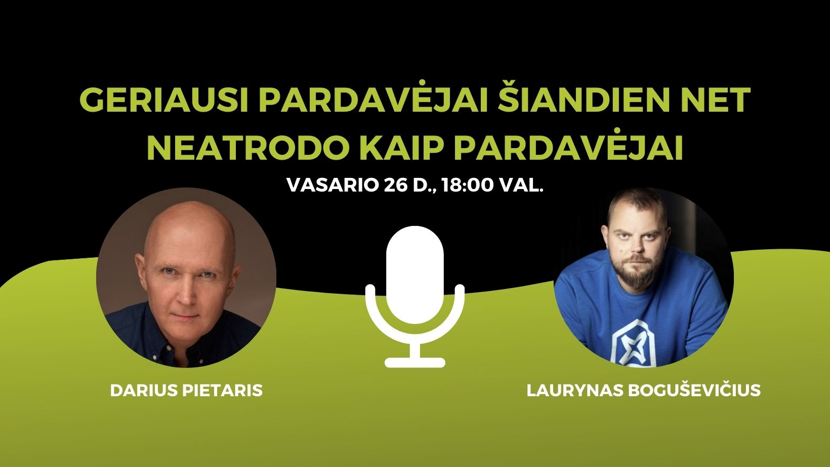 Geriausi pardavėjai šiandien net neatrodo kaip pardavėjai