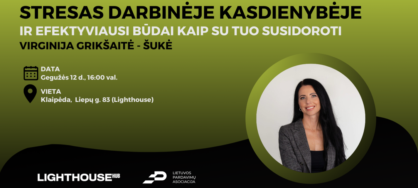 Stresas darbinėje kasdienybėje ir efektyviausi būdai kaip su tuo susidoroti