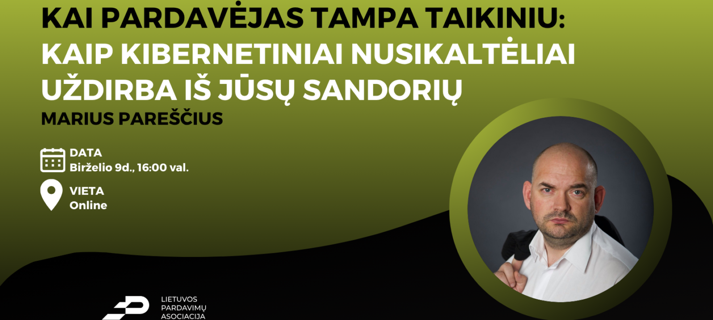 Kai pardavėjas tampa taikiniu: kaip kibernetiniai nusikaltėliai uždirba iš jūsų sandorių