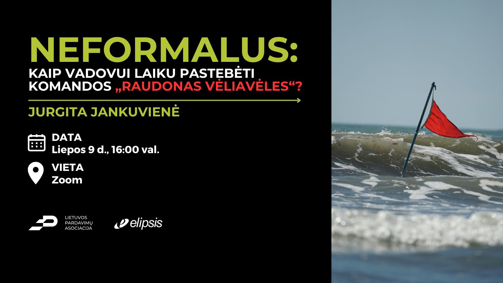 Neformalus: kaip vadovui laiku pastebėti komandos „raudonas vėliavėles“