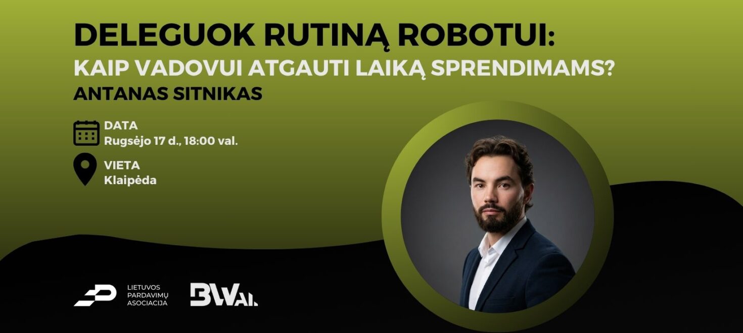 Deleguok rutiną robotui: kaip vadovui atgauti laiką sprendimams?